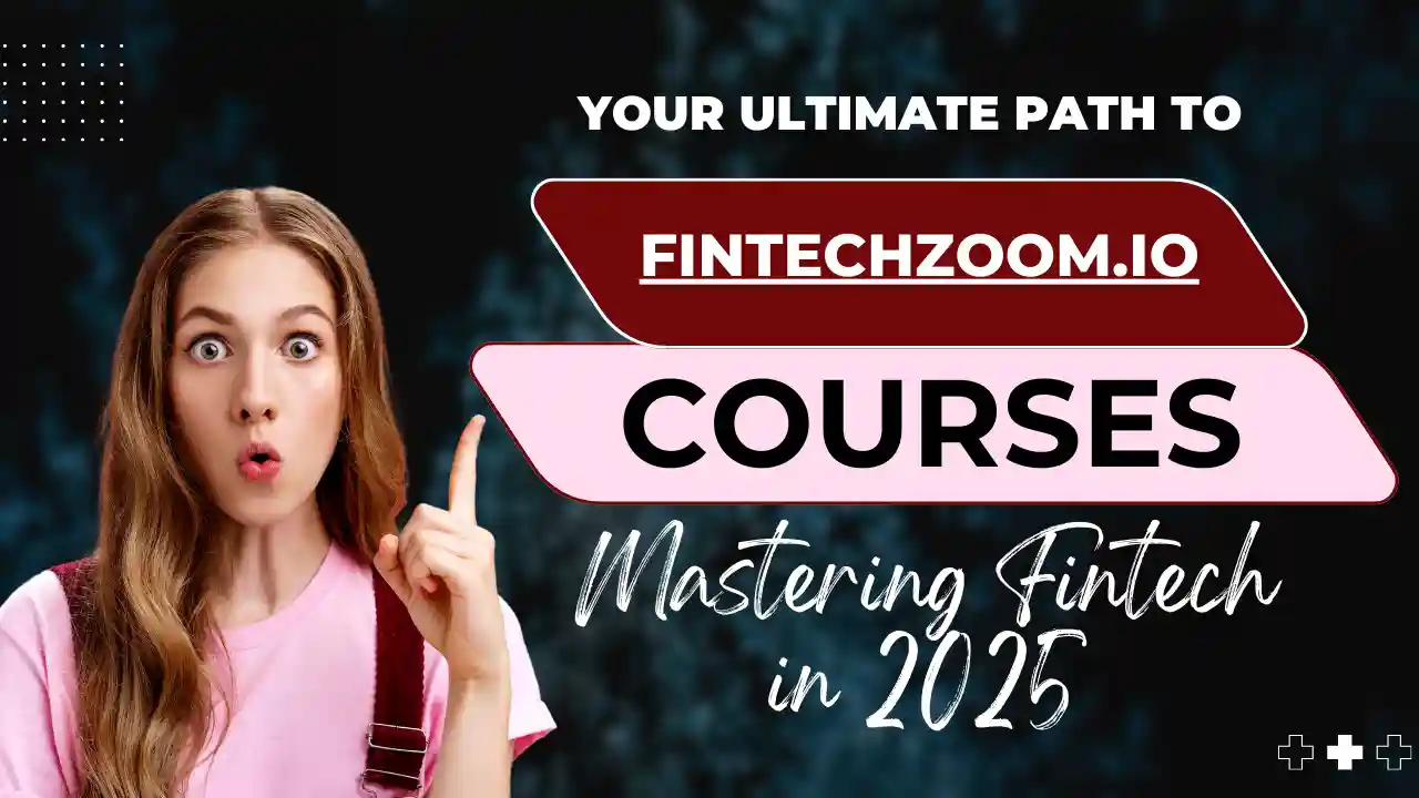 Fintechzoom.io Courses